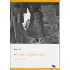 800 Jahre Glockengeschichte Salzwedel 